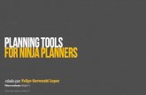 Planning Tools for Ninja Planners