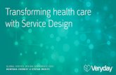 Transforming health care with Service Design – Global Service Design Conferenc 2013