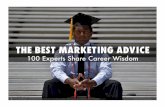 Best Marketing Advice - 100 Global Experts Share Their Career Wisdom