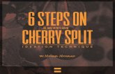"체리 쪼개기 테크닉 6단계" (6Steps On Cherry Split)