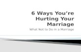 6 Ways You're Hurting Your Marriage