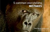 5 common storytelling mistakes