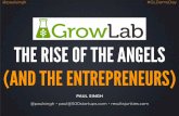 The Rise of the Angels (and the Entrepreneurs) - GrowLabs Demo Day - Feb 2013