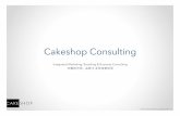 Cakeshop Consulting - Updated March2014
