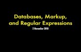 Databases, Markup, and Regular Expressions