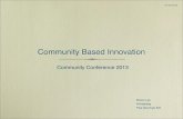 Community conference 2013 - Community Based Innovation, Simon Lex