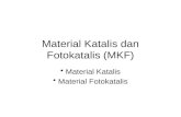 Material Katalis Dan Fotokatalis (MKF) 1
