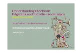 Understanding Facebook Edgerank & the other social algos