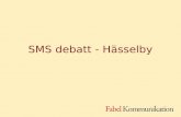 Presentation SMS-Debatt Hässelby