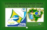 Estádios brasileiros para copa mundial de 2014