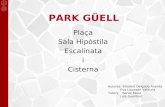 Park Güell: Plaça, Sala Hipòstila, Escalinata i Cisterna