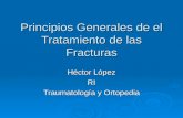 Principios Generales De El Tratamiento De Las Fracturas Hector