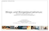 Blogs - öffentliches Nachrichtenforum oder Startpunkt für neue politische Bewegungen? (Gießen 2008)