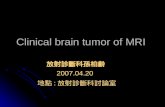 Clinical brain tumor of MRI