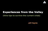 Experiences from the Valley