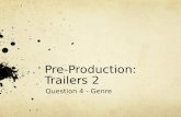 Pre production: Trailers 2 - Genre