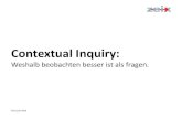 Contextual Inquiry - Weshalb beobachten besser ist als fragen