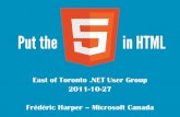 East of Toronto .NET Usergroup - Put the 5 in HTML