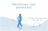 Collège Maisonneuve - Maximiser son potentiel - 2012-01-26