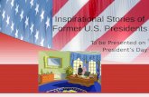 Inspirational Stories of Former Presidents