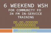6 weekend WHS for community FD in FM in service training