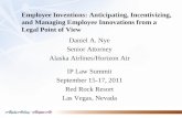 Employee Inventions: Anticipating, Incentivizing and Managing Employee Innovations from a Legal Point of View - Daniel Nye, Alaska Airlines