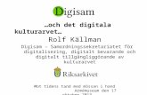 "Digisam och det digitala kulturarvet" Armémuseum 17 oktober 2013