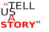 Tell us a Story