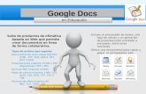 Google Docs-Drive en Educación - Herramienta de colaboración abierta y sincrónica: en tiempo real