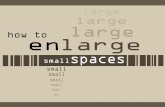 How to enlarge small spaces- slides