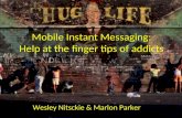 Mobile  Instant  Messaging: Help at the fingertips of Addicts
