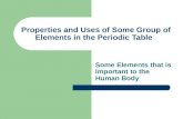 Properties and Uses of Some Group of Elements in the Periodic Table