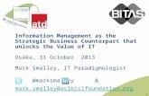 Information Management as the Strategic Business Counterpart that unlocks the Value of IT