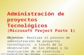 Admon- proyectos tenologicos ms project 2010 y 2007 (parte1)