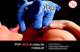 PHP não é coisa de moleque
