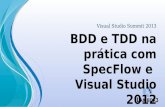 BDD e TDD na prática com SpecFlow e Visual Studio 2012