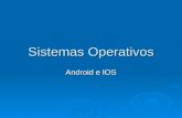 Sistemas operativos  Android e IOS