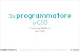 Da programmatore a CEO by Emanuele DelBono
