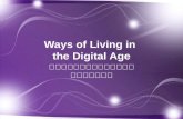 Ways of living in digital age