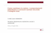 L. L. Sabbadini - Come cambiano la salute, i comportamenti individuali e i consumi sanitari secondo l’indagine Istat
