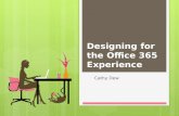 Designing for the Office 365 Experience
