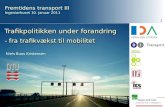 Transportpolitikken under forandring: Fra trafikvækst til mobilitet