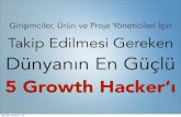 Takip Edilmesi Gereken 5 Growth Hacker