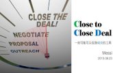 Close to close deal