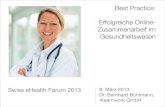 SeHF 2013 | Best Practice: Erfolgreiche Online-Zusammenarbeit im Gesundheitswesen (Bernhard Bühlmann)
