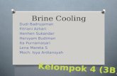 Brine cooling