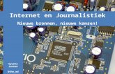 Internet en Journalistiek: nieuwe bronnen, nieuwe kansen