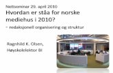 Norske mediehus i 2010 - redaksjonell organisering og struktur