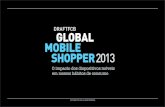 DRAFTFCB Global Mobile Shopper 2013 - O impacto dos dispositivos móveis em nossos hábitos de consumo