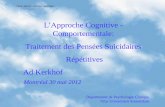 CRISE - INSTITUT 2012 - Ad Kerkhof - L'approche cognitive-comportementale: Traitement des pensées suicidaires répétitives